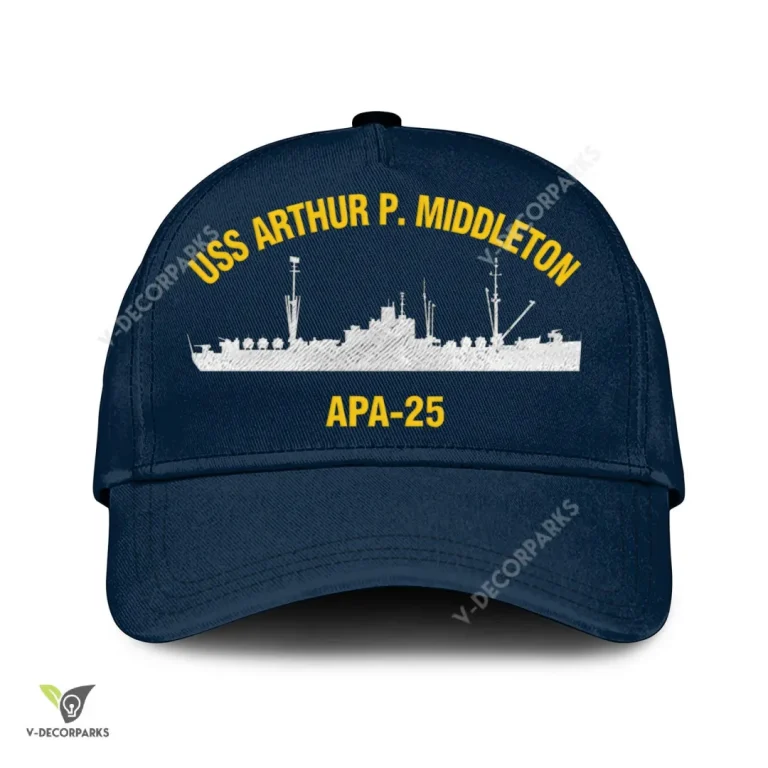Uss Arthur P. Middleton Apa-25 Classic Baseball Cap Gift For Navy Veteran, Custom Print/embroidered Us Navy Ships Classic Cap