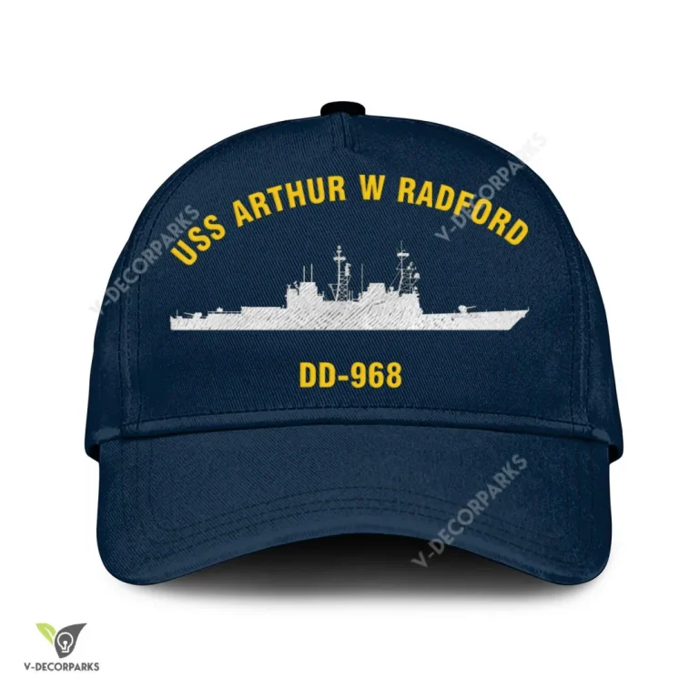 Uss Arthur W Radford Dd-968 Classic Baseball Cap Gift For Navy Veteran, Custom Print/embroidered Us Navy Ships Classic Cap