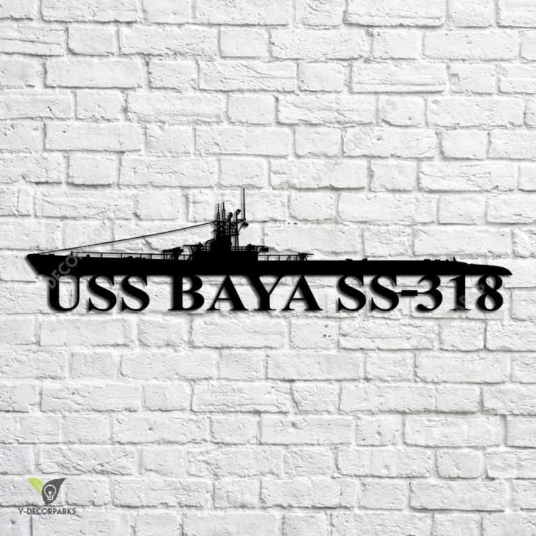 Uss Baya Ss-318 Navy Ship Metal Art, Navy Ships Silhouette Metal Gift For Navy Veteran, Custom Us Navy Ship Metal Sign