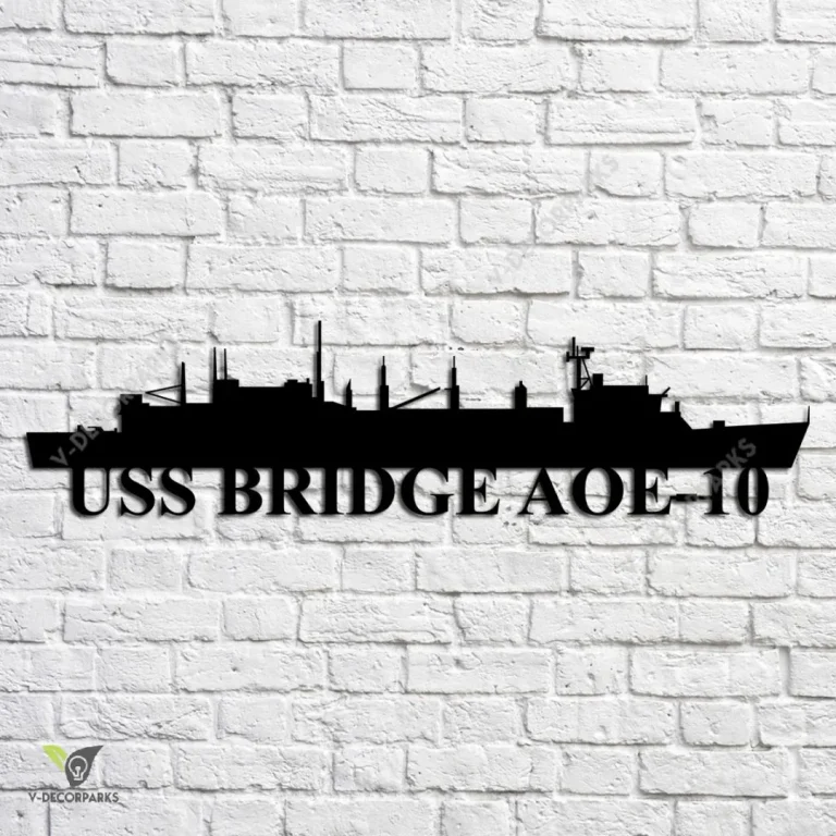 Uss Bridge Aoe-10 Navy Ship Metal Art, Navy Ships Silhouette Metal Gift For Navy Veteran, Custom Us Navy Ship Metal Sign