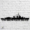 Uss Brownson Dd-518 Navy Ship Metal Art, Navy Ships Silhouette Metal Gift For Navy Veteran, Custom Us Navy Ship Metal Sign