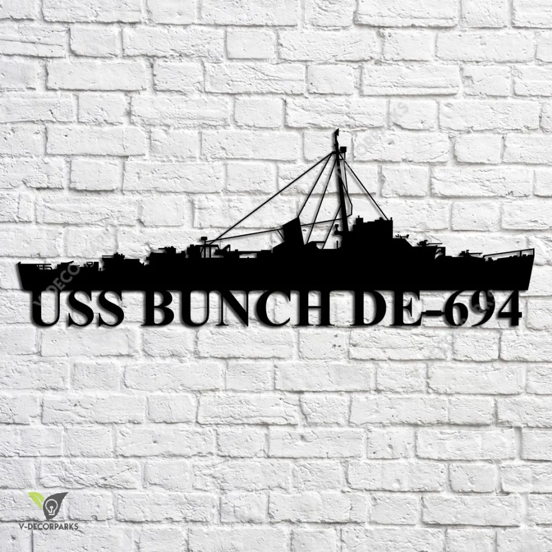 USS-Bunch-DE-694_metalmu.webp Uss Bunch De-694 Navy Ship Metal Art, Navy Ships Silhouette Metal Gift For Navy Veteran, Custom Us Navy Ship Metal Sign