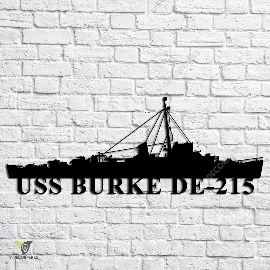 USS-Burke-DE-215_metalmu.webp Uss Burke De-215 Navy Ship Metal Art, Navy Ships Silhouette Metal Gift For Navy Veteran, Custom Us Navy Ship Metal Sign