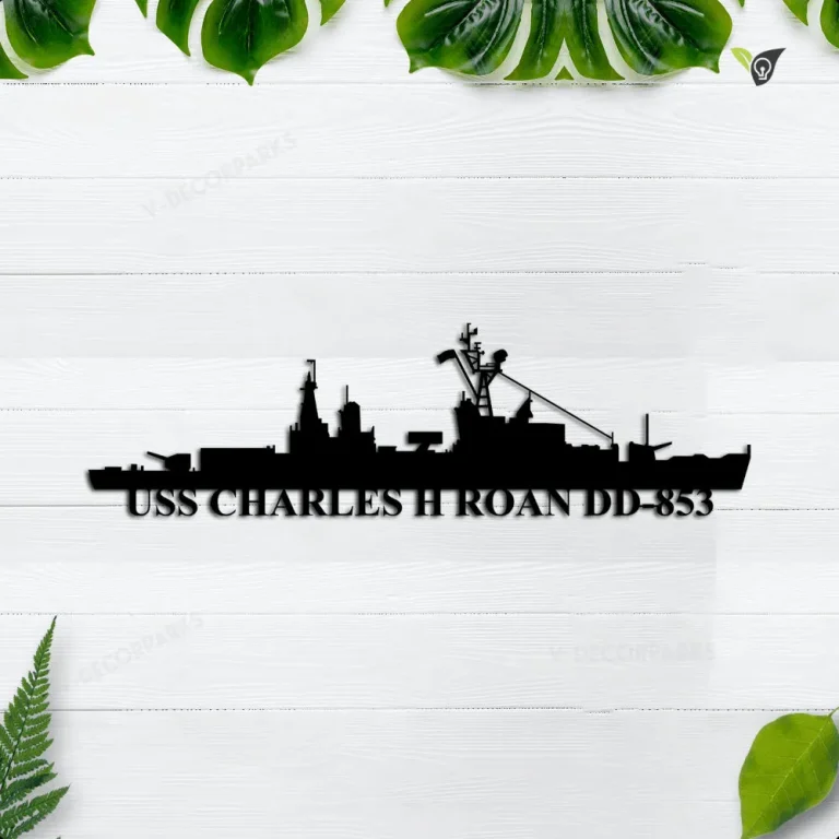 Uss Charles H Roan Dd-853 Metal Wall Art, Custom Us Navy Ships Metal Sign, Metal Veteran Decor, Navy Gift, Decor Decoration