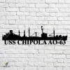 Uss Chipola Ao-63 Navy Ship Metal Art, Navy Ships Silhouette Metal Gift For Navy Veteran, Custom Us Navy Ship Metal Sign