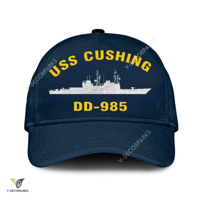 Uss Cushing Dd-985 Classic Baseball Cap Gift For Navy Veteran, Custom Print/embroidered Us Navy Ships Classic Cap