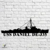 Uss Daniel De-335 Navy Ship Metal Art, Navy Ships Silhouette Metal Gift For Navy Veteran, Custom Us Navy Ship Metal Sign