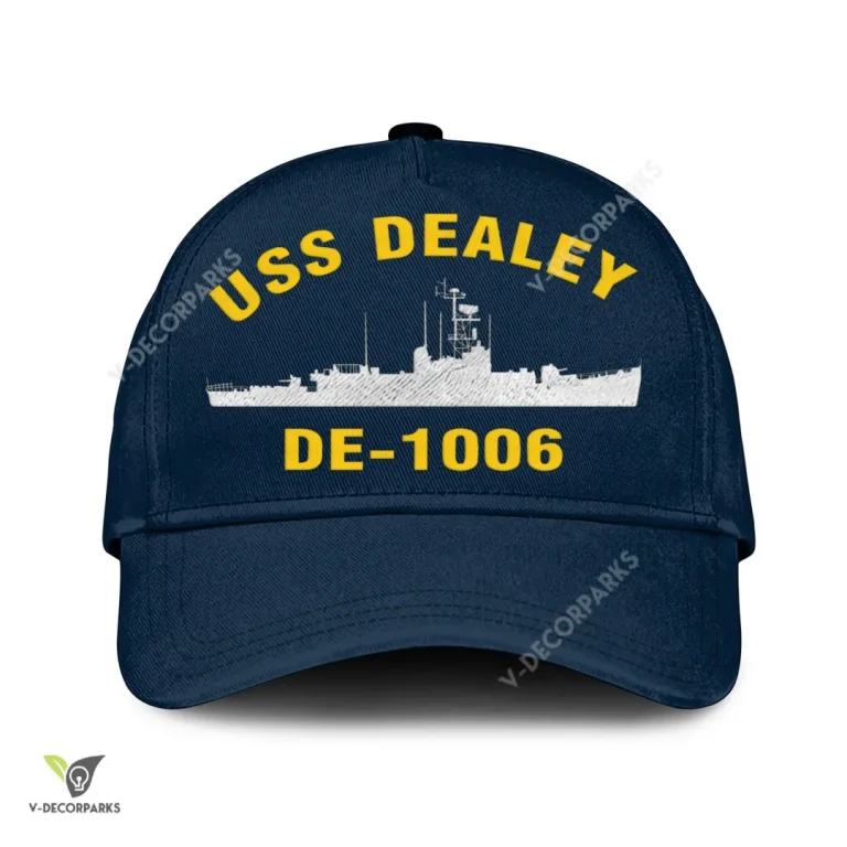 Uss Dealey De-1006 Classic Baseball Cap Gift For Navy Veteran, Custom Print/embroidered Us Navy Ships Classic Cap