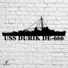 Uss Durik De-666 Navy Ship Metal Art, Navy Ships Silhouette Metal Gift For Navy Veteran, Custom Us Navy Ship Metal Sign