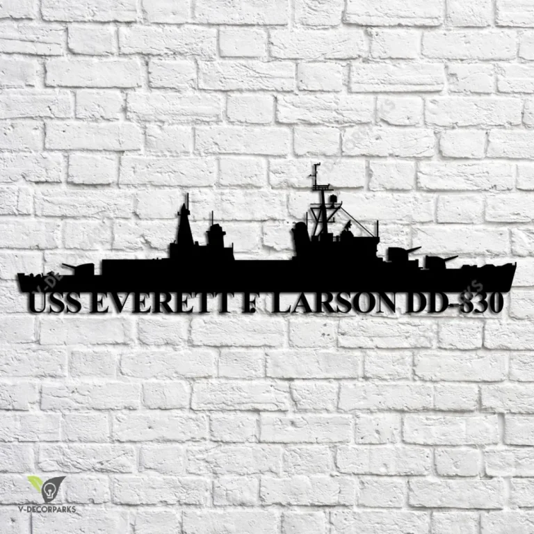 Uss Everett F. Larson Dd-830 Navy Ship Metal Art, Navy Ships Silhouette Metal Gift For Navy Veteran, Custom Us Navy Ship Metal Sign