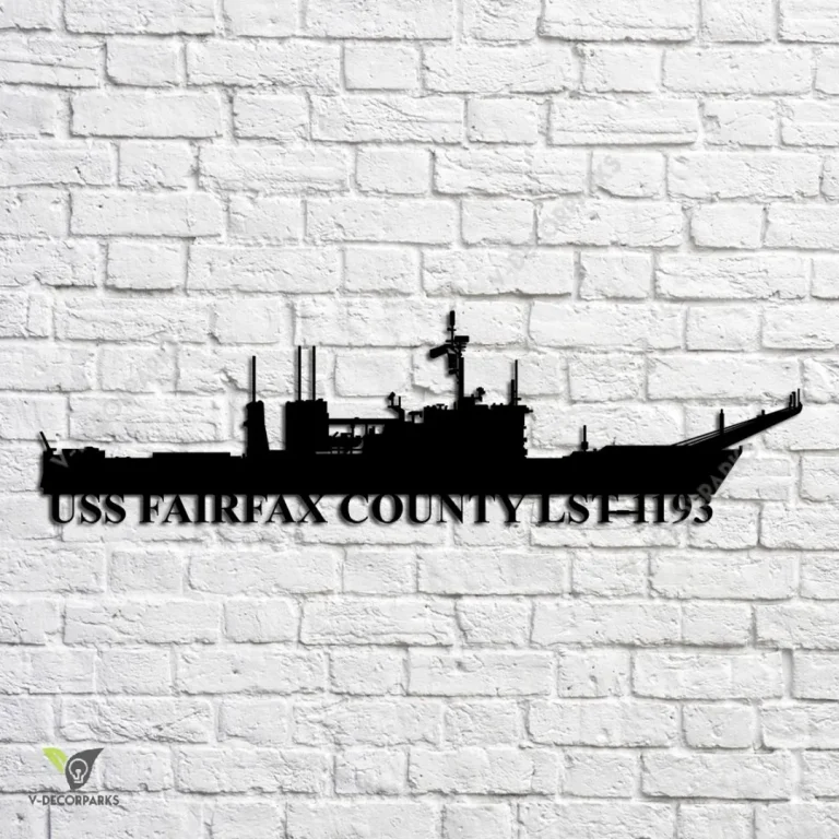 Uss Fairfax County Lst-1193 Navy Ship Metal Art, Navy Ships Silhouette Metal Gift For Navy Veteran, Custom Us Navy Ship Metal Sign