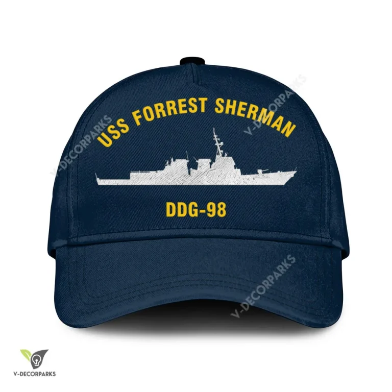 Uss Forrest Sherman Ddg-98 Classic Baseball Cap Gift For Navy Veteran, Custom Print/embroidered Us Navy Ships Classic Cap