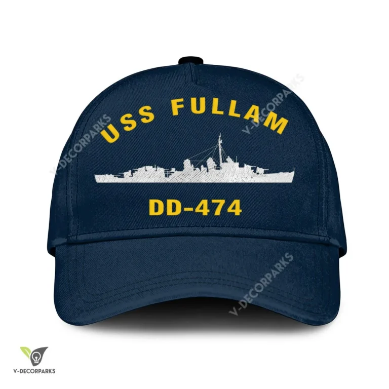 Uss Fullam Dd-474 Classic Baseball Cap Gift For Navy Veteran, Custom Print/embroidered Us Navy Ships Classic Cap
