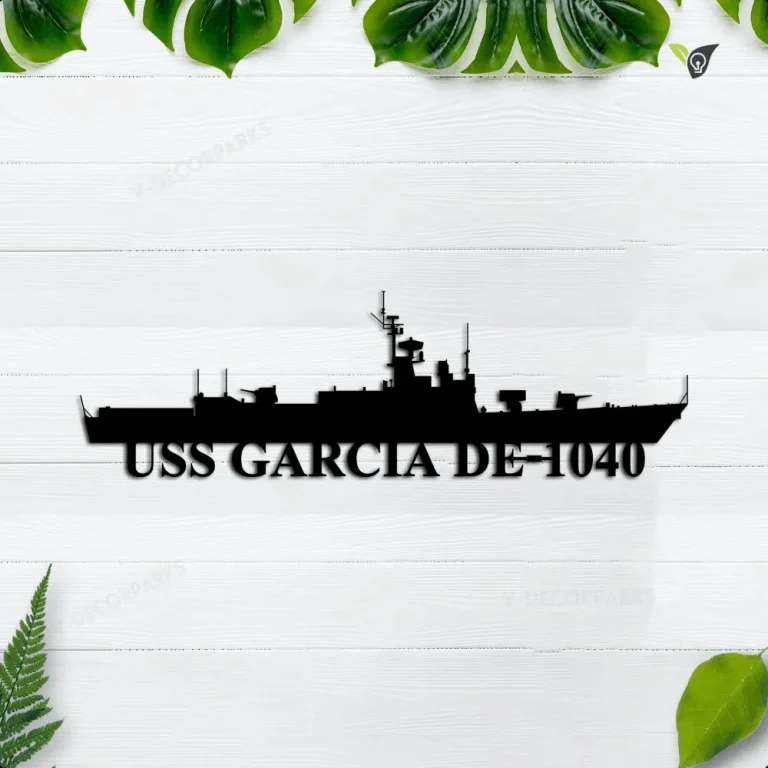 Uss Garcia De-1040 Navy Ships Metal Sign, Navy Veterans Gift, Navy Gifts For Men, Fathers Day Gift For Navy Dad, Battleship Metal Sign