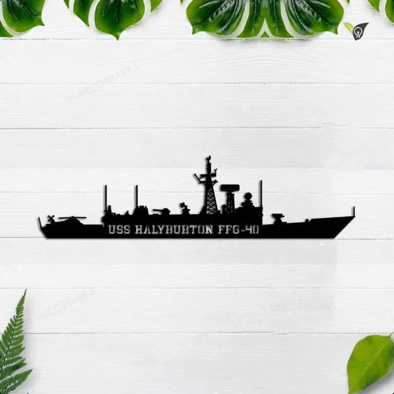 Uss Halyburton Ffg-40 Metal Wall Art, Custom Us Navy Ships Metal Sign, Metal Veteran Decor, Navy Gift, Decor Decoration