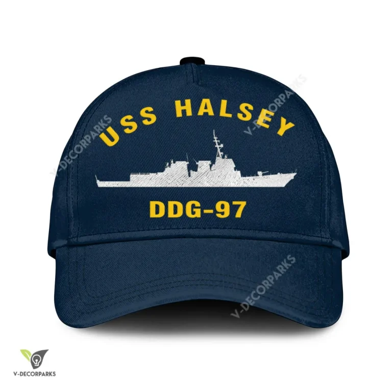 Uss Halsey Ddg 97 Classic Baseball Cap Gift For Navy Veteran, Custom Print/embroidered Us Navy Ships Classic Cap