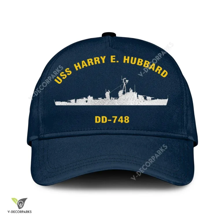 Uss Harry E. Hubbard Dd-748 Classic Baseball Cap Gift For Navy Veteran, Custom Print/embroidered Us Navy Ships Classic Cap
