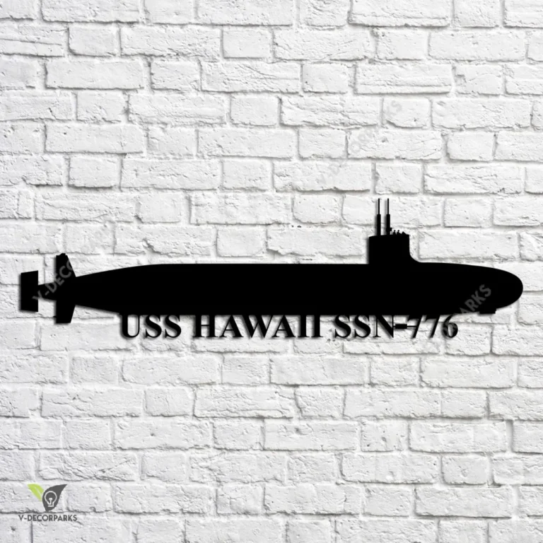 Uss Hawaii Ssn-776 Navy Ship Metal Art, Navy Ships Silhouette Metal Gift For Navy Veteran, Custom Us Navy Ship Metal Sign