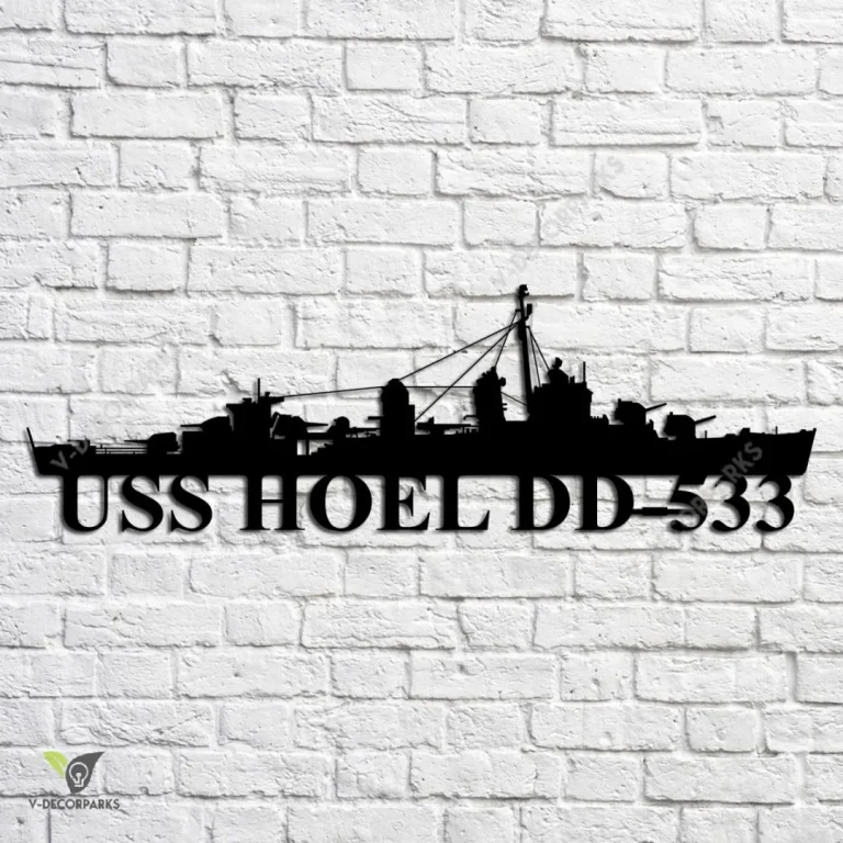 Uss Hoel Dd-533 Navy Ship Metal Art, Navy Ships Silhouette Metal Gift For Navy Veteran, Custom Us Navy Ship Metal Sign