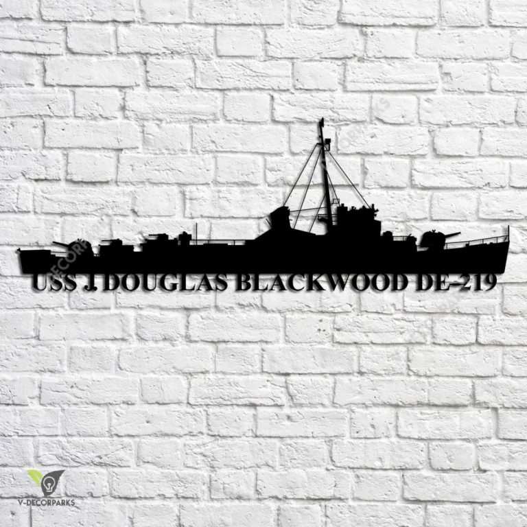 Uss J. Douglas Blackwood De-219 Navy Ship Metal Art, Navy Ships Silhouette Metal Gift For Navy Veteran, Custom Us Navy Ship Metal Sign