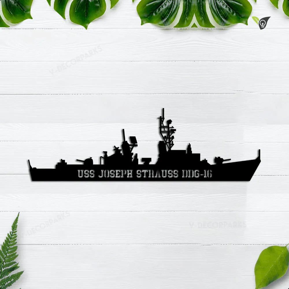 USS-Joseph-Strauss-DDG-16.webp Uss Joseph Strauss Ddg-16 Metal Wall Art, Custom Us Navy Ships Metal Sign, Metal Veteran Decor, Navy Gift, Decor Decoration