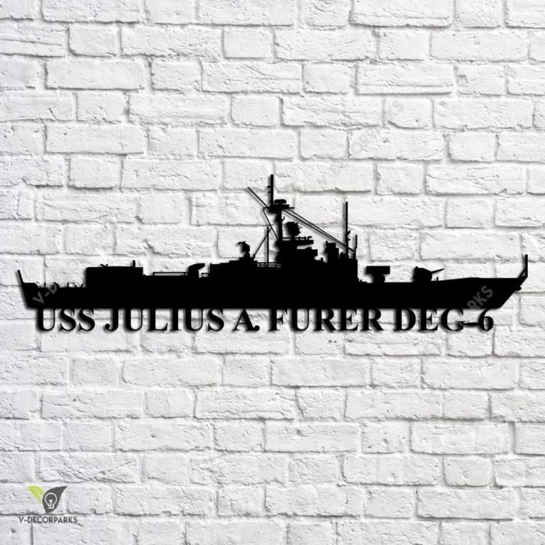 Uss Julius A. Furer Deg-6 Navy Ship Metal Art, Navy Ships Silhouette Metal Gift For Navy Veteran, Custom Us Navy Ship Metal Sign