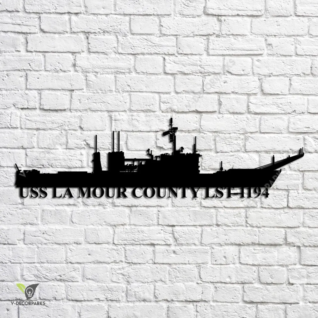 USS-La-Mour-County-LST-1194_metalmu.webp Uss La Mour County Lst-1194 Navy Ship Metal Art, Navy Ships Silhouette Metal Gift For Navy Veteran, Custom Us Navy Ship Metal Sign