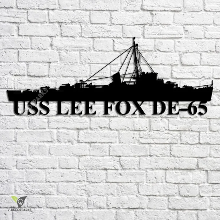 Uss Lee Fox De-65 Navy Ship Metal Art, Navy Ships Silhouette Metal Gift For Navy Veteran, Custom Us Navy Ship Metal Sign