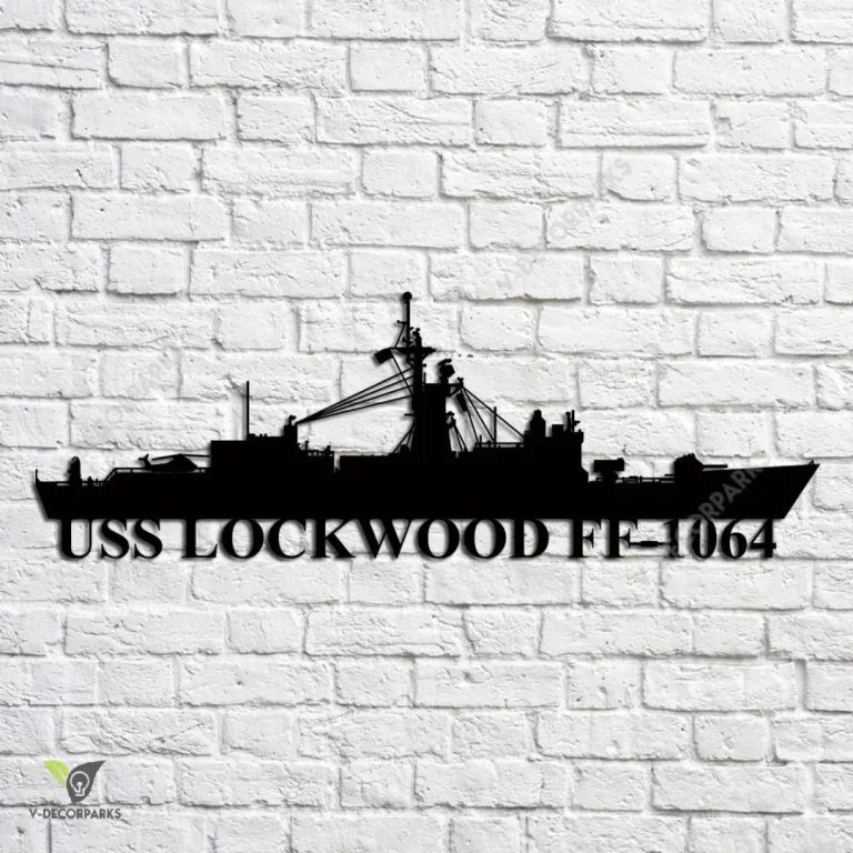 Uss Lockwood Ff-1064 Navy Ship Metal Art, Navy Ships Silhouette Metal Gift For Navy Veteran, Custom Us Navy Ship Metal Sign