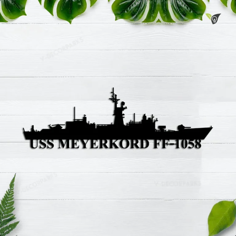 Uss Meyerkord-ff-1058 Metal Wall Art, Custom Us Navy Ships Metal Sign, Metal Veteran Decor, Navy Gift, Decor Decoration