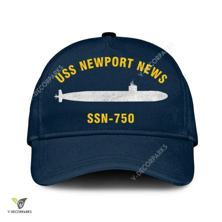 Uss Newport News Ssn-750 Classic Baseball Cap Gift For Navy Veteran, Custom Print/embroidered Us Navy Ships Classic Cap