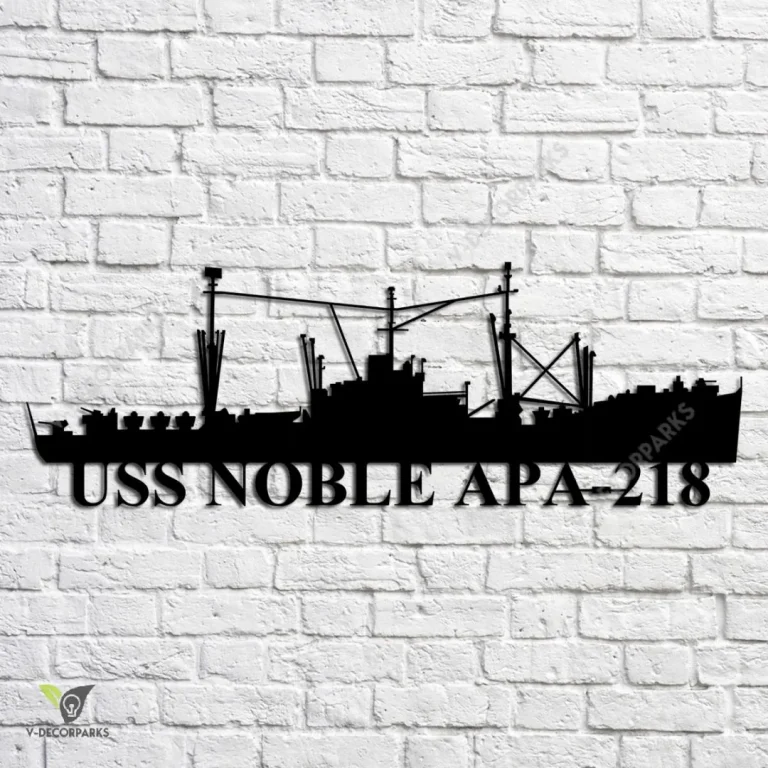 Uss Noble Apa-218 Navy Ship Metal Art, Navy Ships Silhouette Metal Gift For Navy Veteran, Custom Us Navy Ship Metal Sign