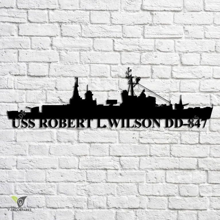 Uss Robert L. Wilson Dd-847 Navy Ship Metal Art, Navy Ships Silhouette Metal Gift For Navy Veteran, Custom Us Navy Ship Metal Sign