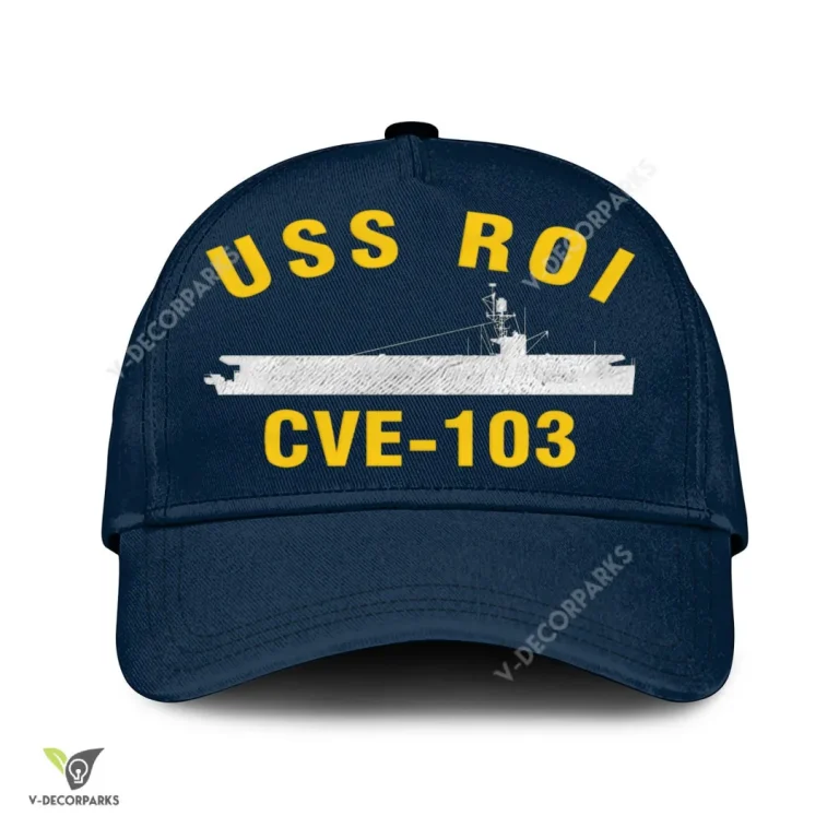 Uss Roi Cve-103 Classic Baseball Cap Gift For Navy Veteran, Custom Print/embroidered Us Navy Ships Classic Cap