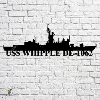 Uss Whipple De-1062 Navy Ship Metal Art, Navy Ships Silhouette Metal Gift For Navy Veteran, Custom Us Navy Ship Metal Sign