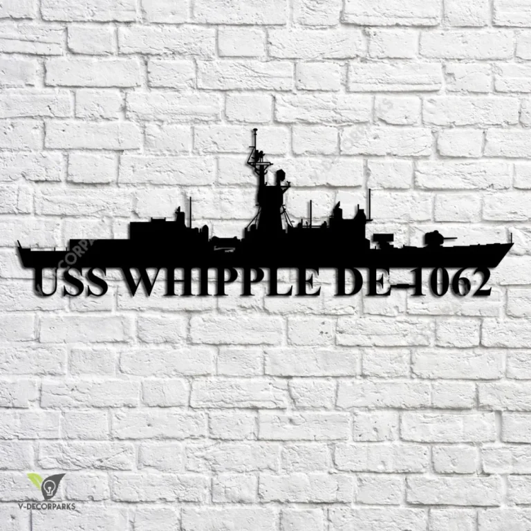 Uss Whipple De-1062 Navy Ship Metal Art, Navy Ships Silhouette Metal Gift For Navy Veteran, Custom Us Navy Ship Metal Sign