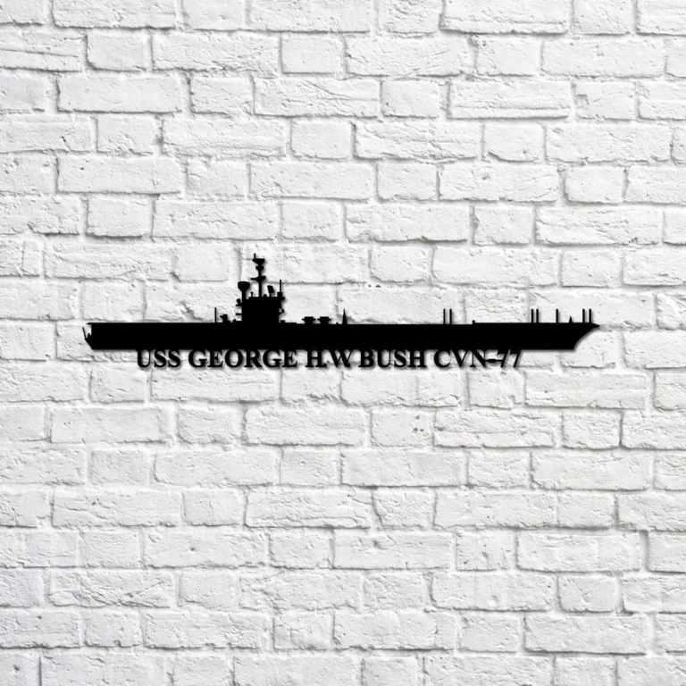 Uss George H W Bush Cvn-77 Navy Ship Metal Sign, Memory Wall Metal Sign Gift For Navy Veteran