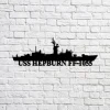 Uss Hepburn Ff-1055 Navy Ship Metal Sign, Memory Wall Metal Sign Gift For Navy Veteran, Navy Ships Silhouette Metal Sign