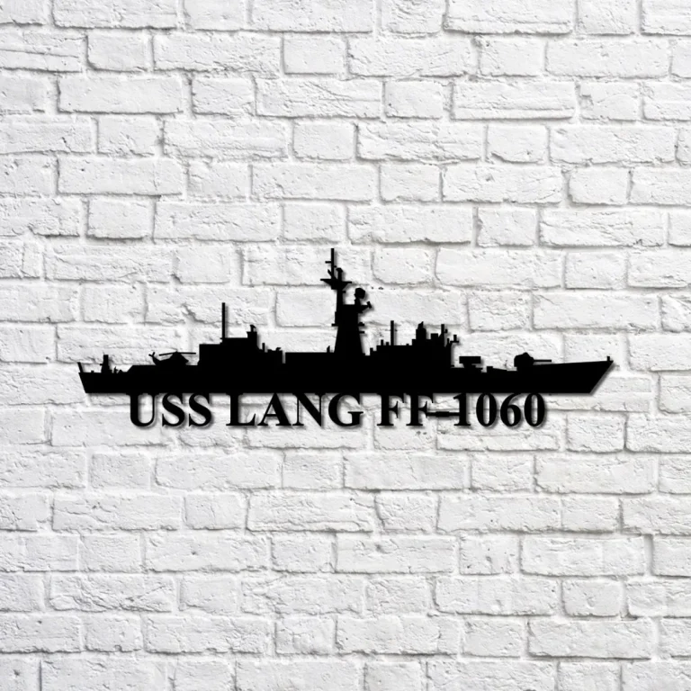 Uss Lang Ff-1060 Navy Ship Metal Sign, Memory Wall Metal Sign Gift For Navy Veteran, Navy Ships Silhouette Metal Sign