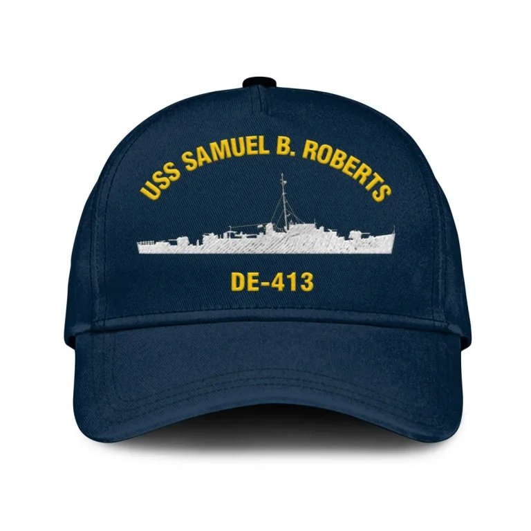 Uss Samuel B. Roberts De 413 Classic Cap, Custom Print/embroidered Us Navy Ships Classic Baseball Cap, Gift For Navy Veteran