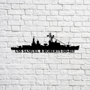 Uss Samuel B Roberts Dd-823 Navy Ship Metal Sign, Memory Wall Metal Sign Gift For Navy Veteran, Navy Ships Silhouette Metal Sign