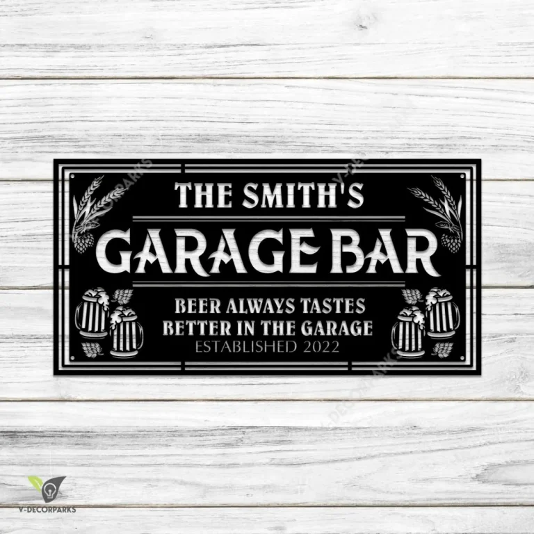 Beer Always Tastes Better In The Garage Personalized Funny Metal Sign, Garage Bar Steel Art For Dad Metal Sign