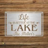 Life Is Better At The Lake Customized Metal Sign, Lakehouse Plasma Cut Artwork Metal Sign