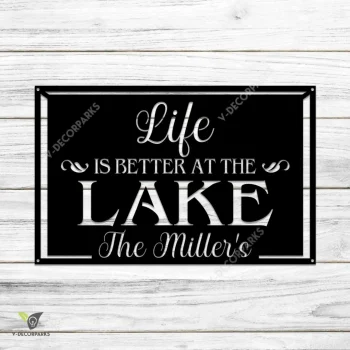 Life Is Better At The Lake Customized Metal Sign, Lakehouse Plasma Cut Artwork Metal Sign