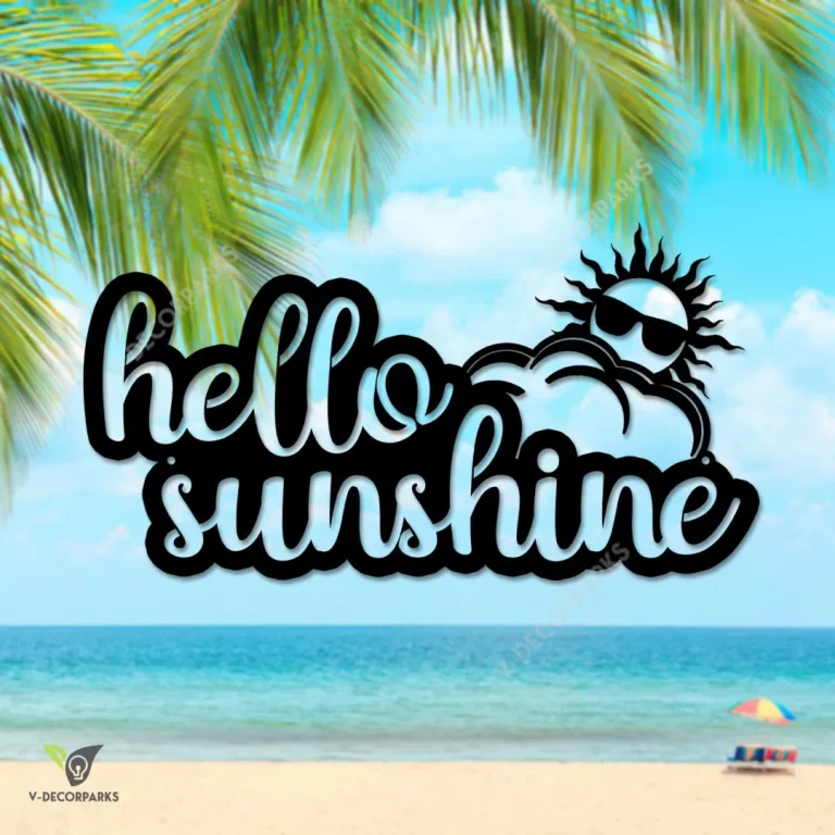 Hello Sunshine Funny Sun Metal Sign, Beach, Holiday Weatherproof Accent Metal Sign