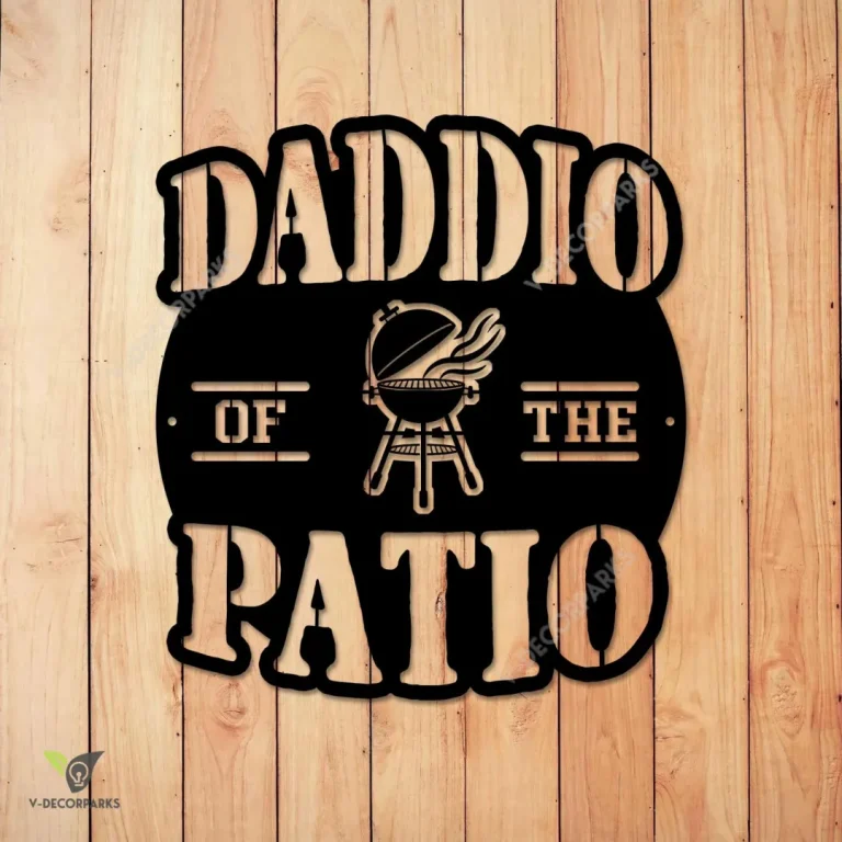 Daddio Of The Patio Funny Bbq Metal Sign, Backyard Grill Metallic Decor Metal Sign