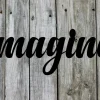 Imagine Script Metal Word Sign, Rustic Metal Sign, Cursive Farmhouse Decor, Housewarming Gift, Metal Wall Art, Steel Word Art