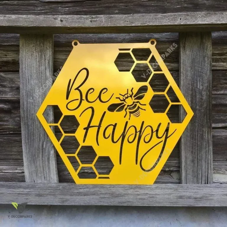 Bee Happy Metal Honey Bee Sign, Cut Metal Sign, Metal Wall Art, Metal House Sign