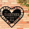 We May Not Have It All Together But Together We Have It All, Metal Monogram, Metal Wall Decor, Metal Quote, Housewarming Gift,christmas Gift
