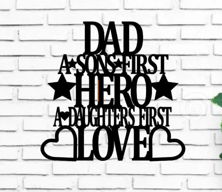Dad A Sons First Hero A Daughters First Love, Metal Monogram, Metal Wall Decor, Metal Quote, Housewarming Gift, Christmas Gift